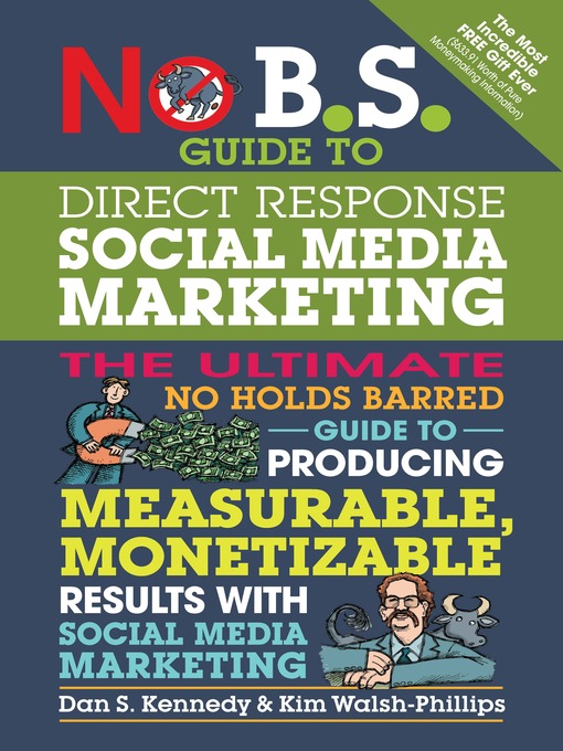 Title details for No B.S. Guide to Direct Response Social Media Marketing by Dan S. Kennedy - Available
